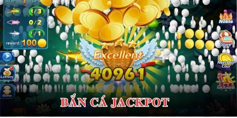 Bắn cá jackpot tạo sức hút nhờ quỹ thưởng cực hời 