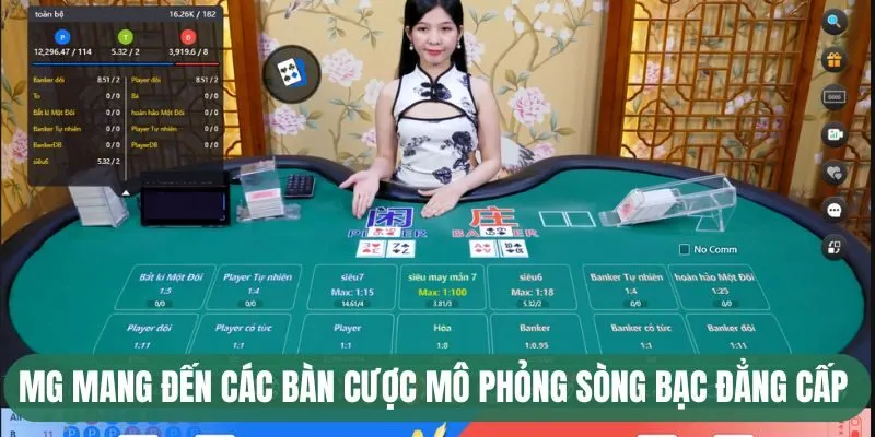 MG mang đến các bàn cược mô phỏng sòng bạc đẳng cấp