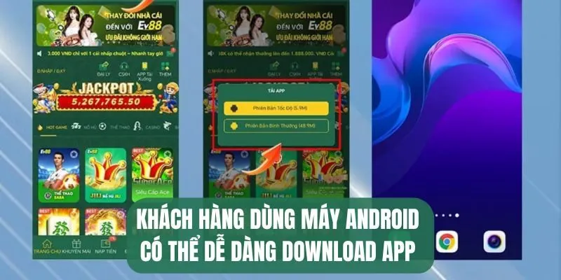 Khách hàng dùng máy Android có thể dễ dàng download app 