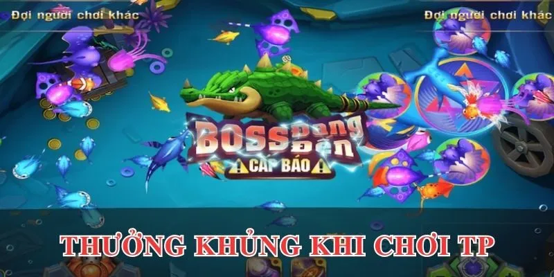 Nhận thưởng khủng khi chơi TP bắn cá EV88